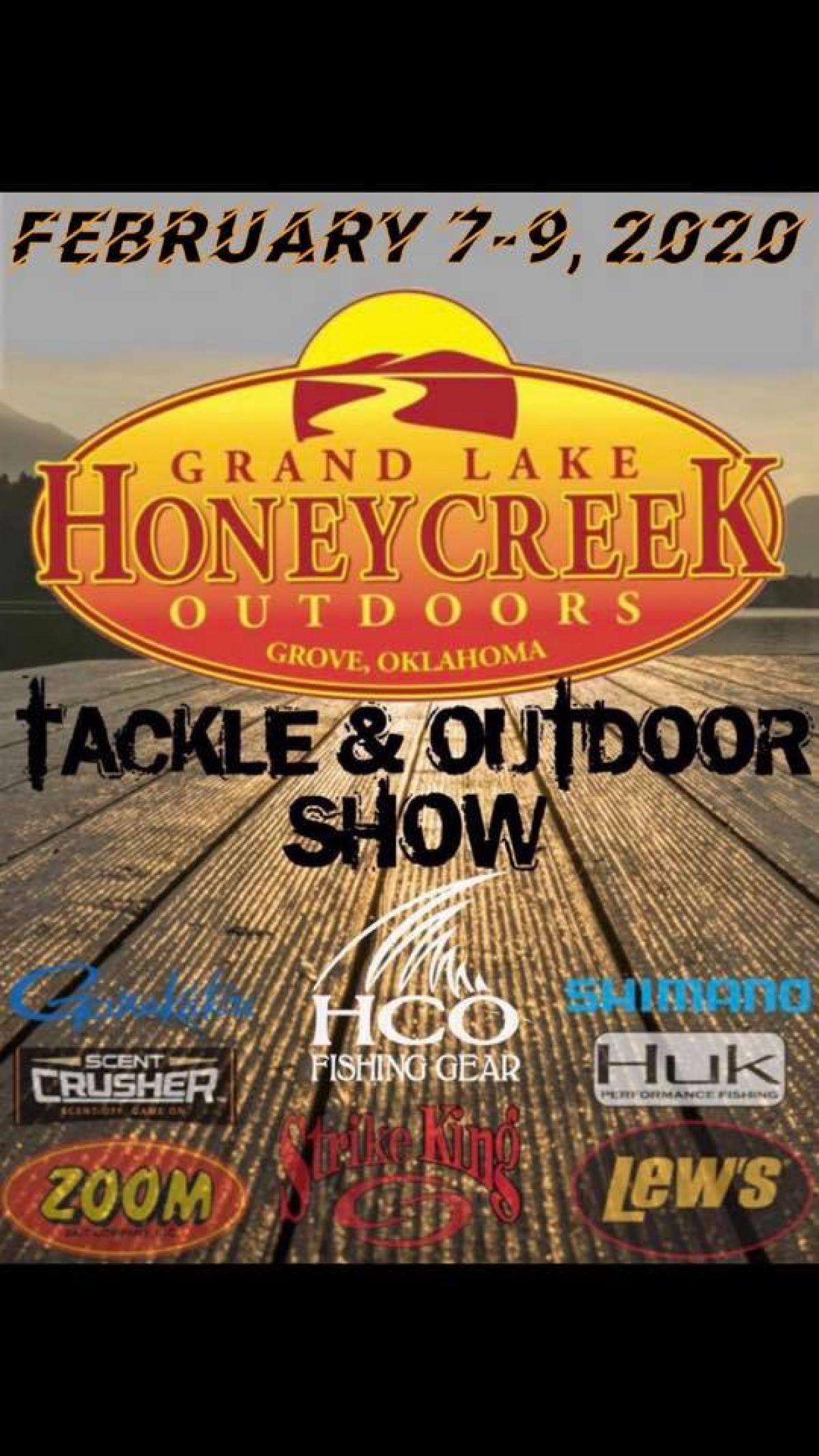 Honey Creek Outdoors Tackle Show, Feb. 79 City of Grove Oklahoma